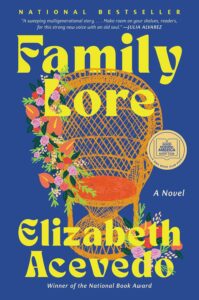 Cover image of Family Lore by Elizabeth Acevedo